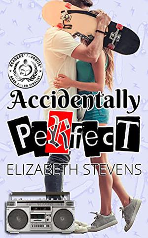 Accidentally Perfect by Elizabeth Stevens