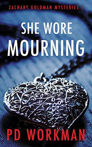 She Wore Mourning by P.D. Workman