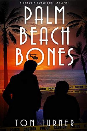 Palm Beach Bones (Charlie Crawford Mystery #4)