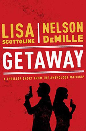 Getaway by Nelson DeMille, Lisa Scottoline