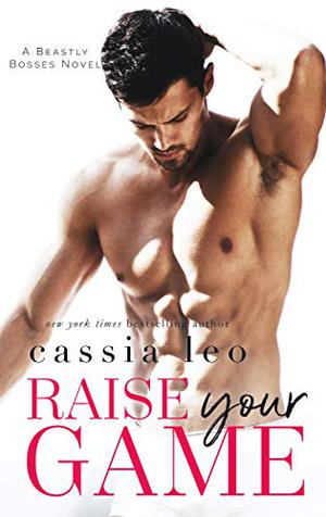 Raise Your Game by Cassia Leo
