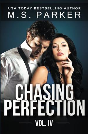Chasing Perfection: Vol. IV (Chasing Perfection #4)