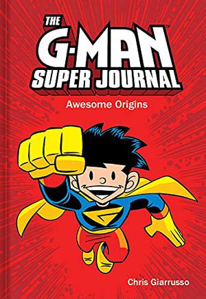 The G-Man Super Journal: Awesome Origins (G-Man #1)