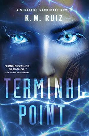 Terminal Point by K.M. Ruiz