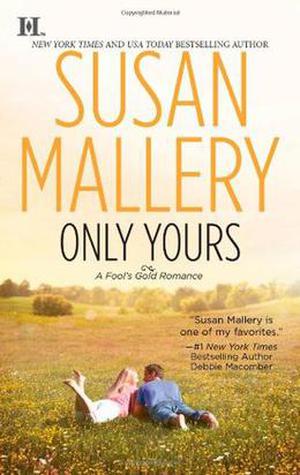 Only Yours (Fool's Gold #5)