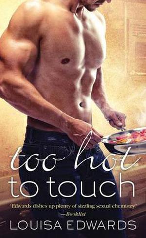 Too Hot To Touch (Rising Star Chef #1)