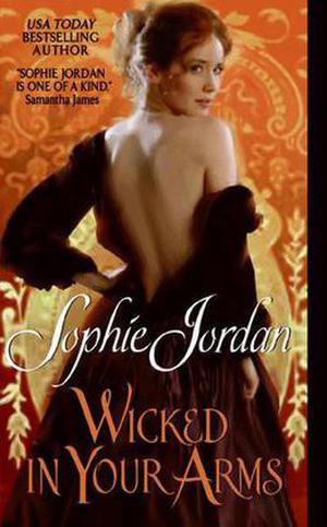 Wicked in Your Arms by Sophie Jordan