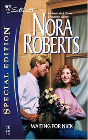 Waiting For Nick by Nora Roberts