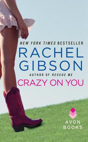 Crazy on You by Rachel Gibson
