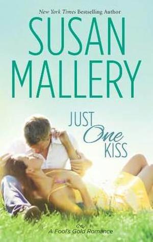 Just One Kiss (Fool's Gold #10)