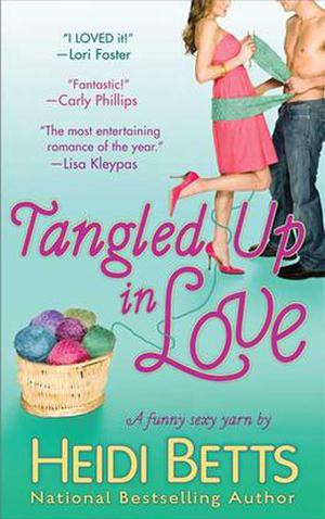 Tangled Up in Love (Chicks with Sticks #1)