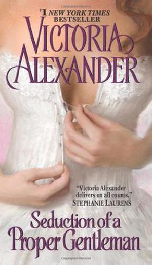 Seduction of a Proper Gentleman by Victoria Alexander
