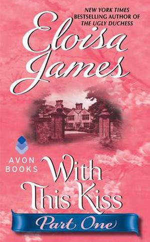 With This Kiss: Part One (With This Kiss #1)