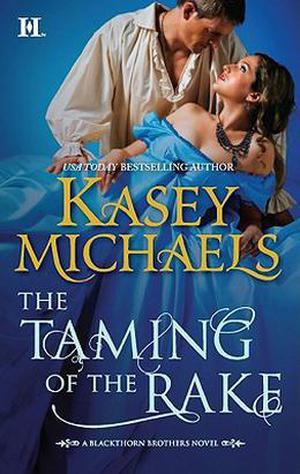The Taming of the Rake (Blackthorn Brothers #1)