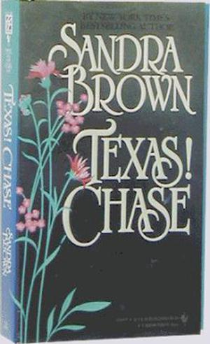 Texas! Chase by Sandra Brown