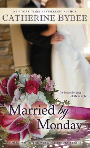 Married by Monday (The Weekday Brides #2)