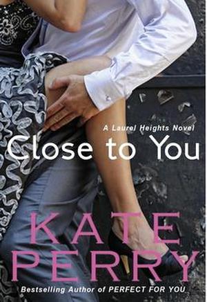 Close to You (Laurel Heights #2)