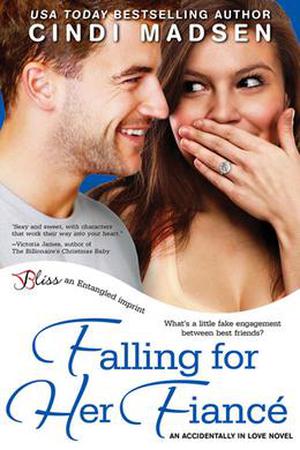 Falling for Her Fiance by Cindi Madsen