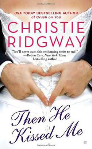 Then He Kissed Me (Three Kisses #2)