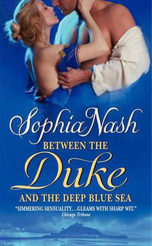 Between the Duke and the Deep Blue Sea by Sophia Nash