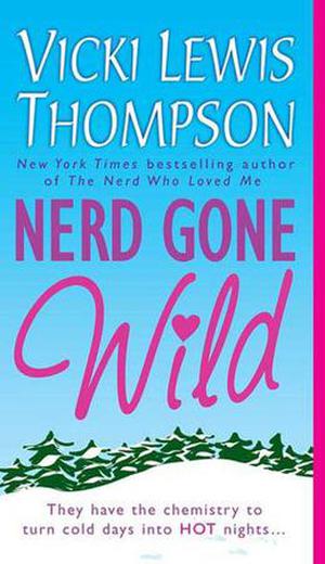 Nerd Gone Wild (Nerds #3)