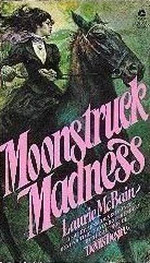 Moonstruck Madness (Dominick #1)