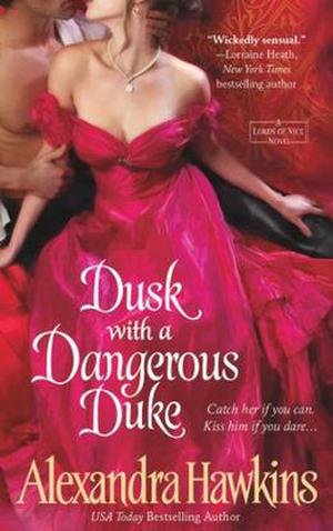 Dusk with a Dangerous Duke (Lords of Vice #6)