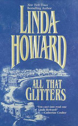All That Glitters by Linda Howard