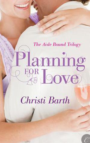 Planning for Love (Aisle Bound #1)
