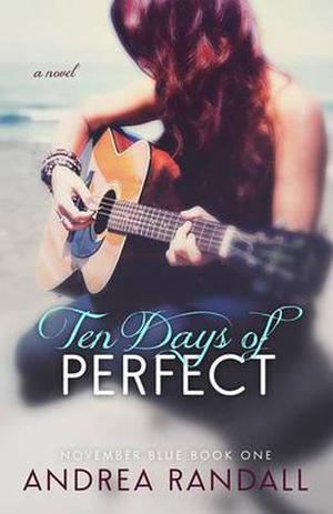 Ten Days of Perfect (November Blue #1)