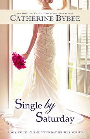 Single by Saturday (The Weekday Brides #4)