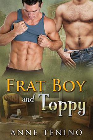 Frat Boy and Toppy (Theta Alpha Gamma #1)