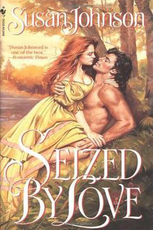 Seized by Love by Susan Johnson