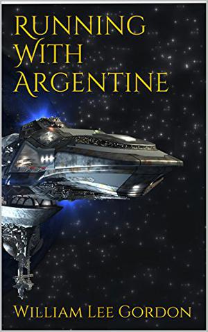 Running With Argentine by William Lee Gordon