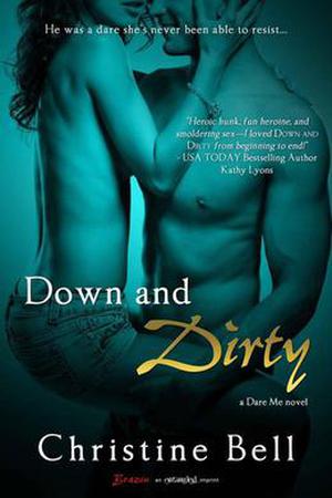 Down and Dirty (Dare Me #2)