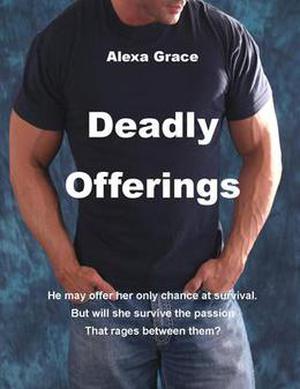 Deadly Offerings (Deadly Trilogy #1)