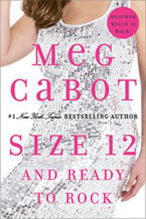 Size 12 and Ready to Rock by Meg Cabot