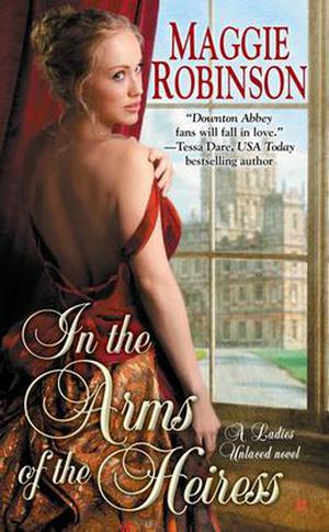 In the Arms of the Heiress (Ladies Unlaced #1)