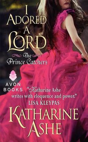 I Adored a Lord (The Prince Catchers #2)