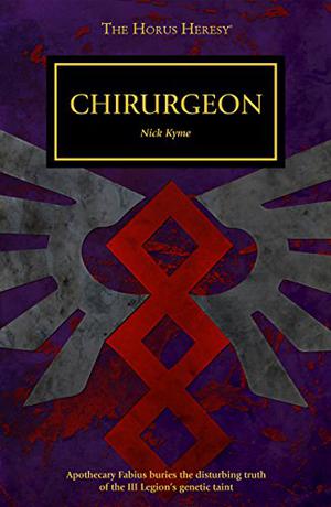 Chirurgeon (The Horus Heresy #Short Story)