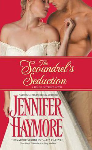 The Scoundrel's Seduction (House of Trent #3)