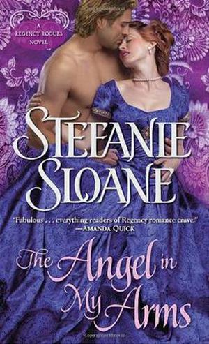 The Angel in My Arms (Regency Rogues #2)