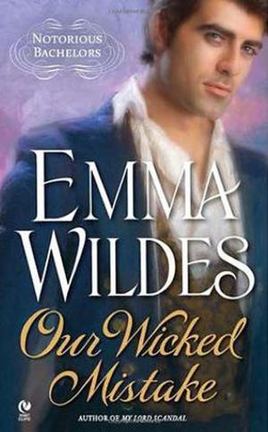 Our Wicked Mistake (Notorious Bachelors #2)