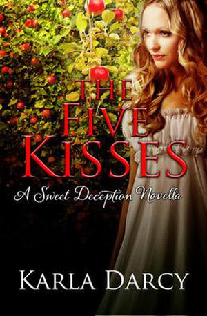 The Five Kisses (Sweet Deception Regency #1)