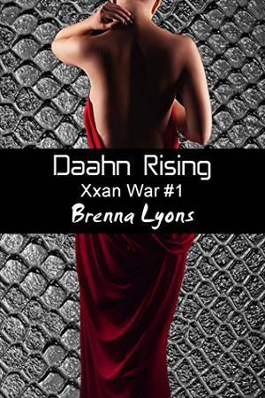 Daahn Rising (Xxan War #1)