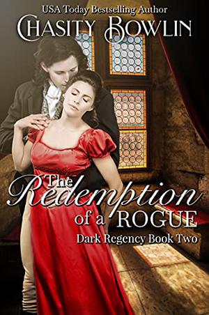 The Redemption of a Rogue (Dark Regency #2)