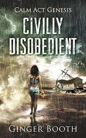 Civilly Disobedient by Ginger Booth