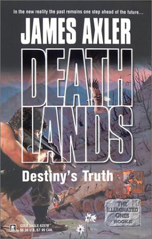 Destiny's Truth (Deathlands #60)