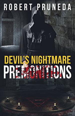 Premonitions by Robert Pruneda