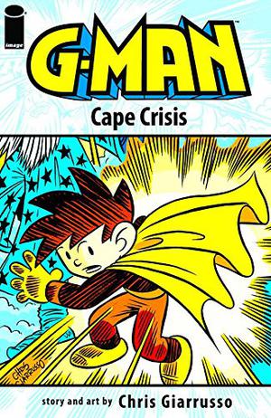 G-Man Volume 2: Cape Crisis (G-Man #2)